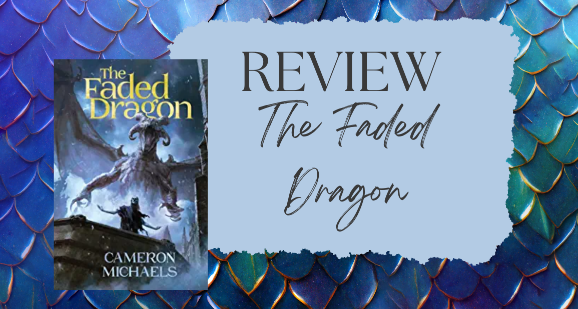 Review | The Faded Dragon
